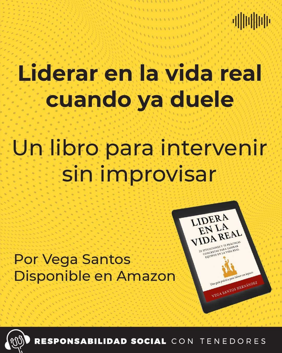 Podcast responsabilidad social con tenedores - post 3